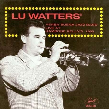 Cover for Watters,lu / Yerba Buena Jazz Band · Live at Hambone Kelly's 1 (CD) (1994)