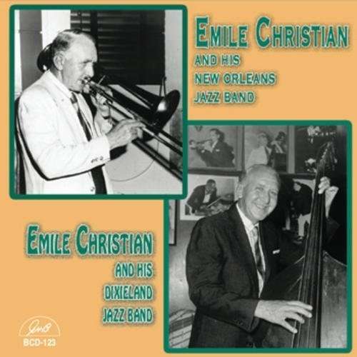 And His New Orleans Jazz Band - Emile Christian - Musiikki - GHB - 0762247512325 - torstai 6. maaliskuuta 2014