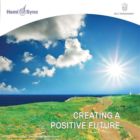 Cover for Deborah Bromley &amp; Hemi-sync · Creating a Positive Future (CD) (2020)