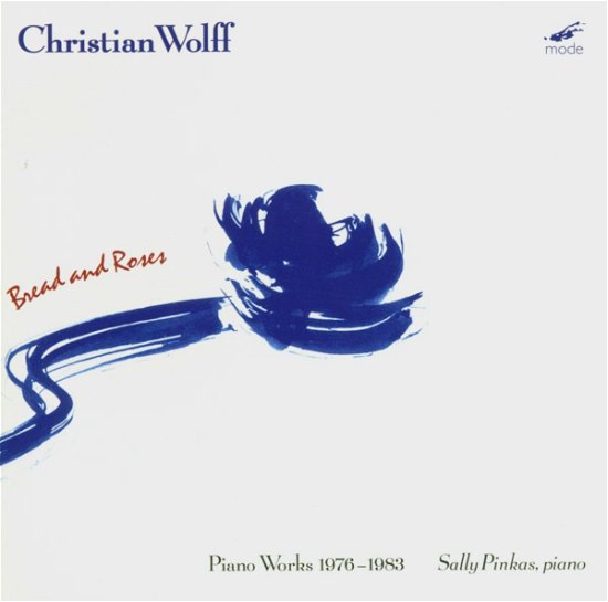 Bread & Roses: Piano Works 1976-83 1 - Wolff,christian / Pinkas,sally - Music - MRS4 - 0764593004325 - May 23, 1995