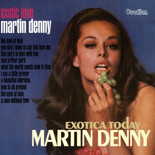 Cover for Martin Denny · Exotic Love &amp; Exotica Today Vocalion Pop / Rock (CD) (2012)