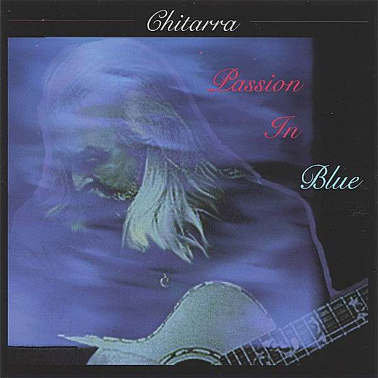 Cover for Chitarra · Passion in Blue (CD) (2007)