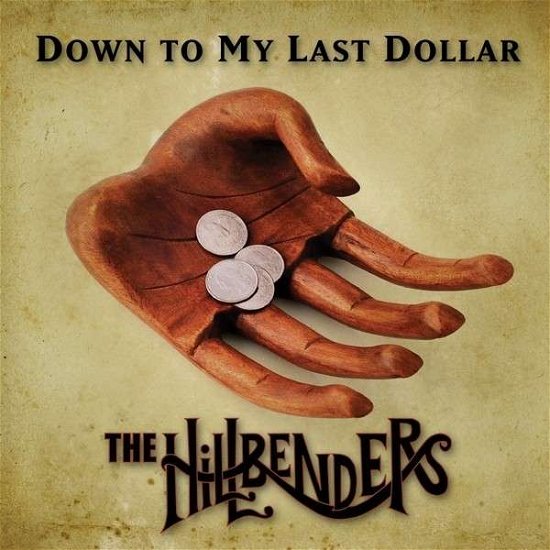 Down to My Last Dollar - Hillbenders - Musik - Compass Records - 0766397459325 - 29. Januar 2013