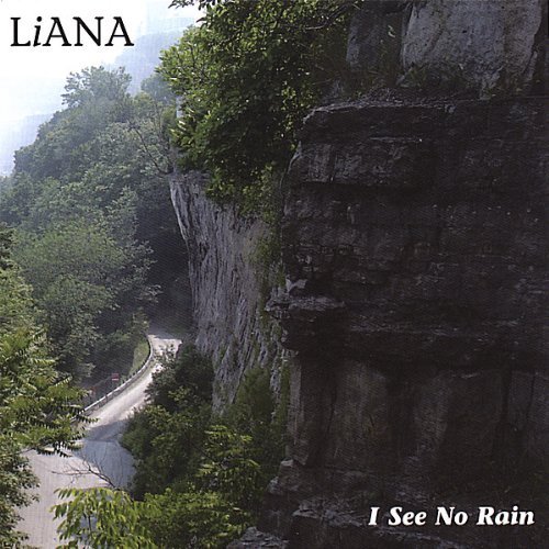 Cover for Liana · I See No Rain (CD) (2006)