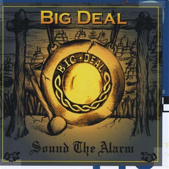 Cover for Big Deal · Sound the Alarm (CD) (2010)