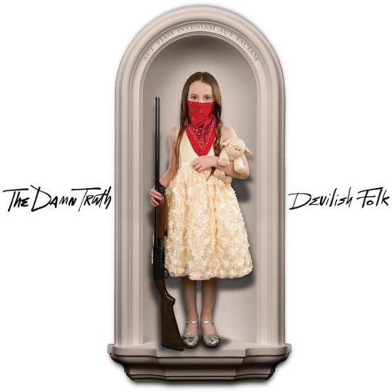 Devilish Folk - The Damn Truth - Musik - ROCK - 0777000140325 - 8. juli 2016