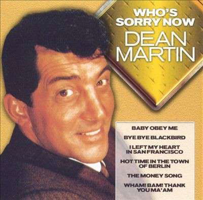 Cover for Dean Martin · Who's Sorry Now (CD) (2015)