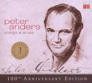 Lieder Und Arien - Peter Anders - Musiikki - Berlin Classics - 0782124844325 - perjantai 27. kesäkuuta 2008