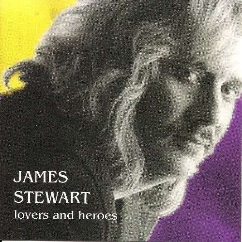 Cover for James Stewart · Lovers &amp; Heroes (CD) (2011)