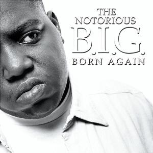 The Notorious B.I.G. · Born Again (CD) (2003)