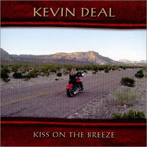 Cover for Kevin Deal · Kiss on the Breeze (CD) (2007)