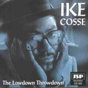 Cover for Ike Cosse  · The Lowdown Throwdown (CD)