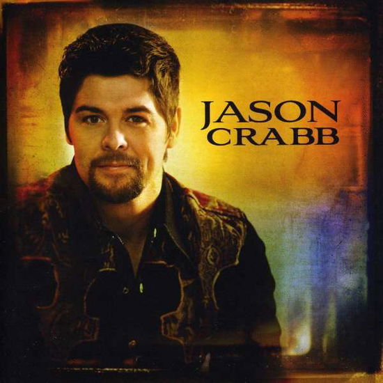 Cover for Jason Crabb · Jason Crabb-jason Crabb (CD) (2009)