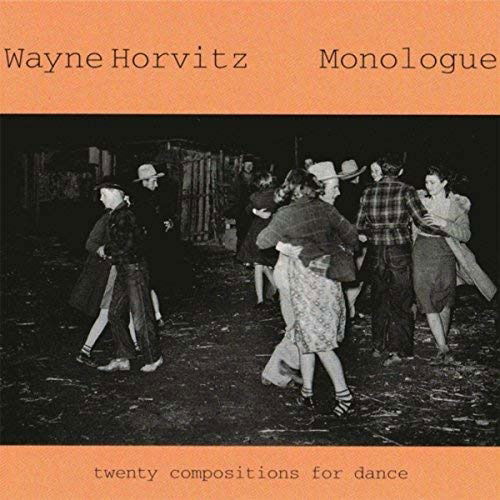 Monologue - Wayne Horvitz - Muzyka - Cavity Search Records - 0789507613325 - 1 lipca 1997