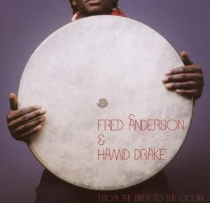 Cover for Anderson, Fred &amp; Hamid Drake · From The River (CD) (2009)