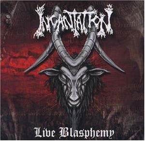 Blasphemy - Incantation - Música - Necropolis Records - 0792658007325 - 18 de junho de 2002