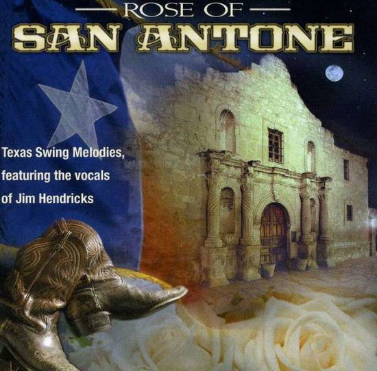 Cover for Jim Hendricks · Rose Of San Antone (CD) (2013)