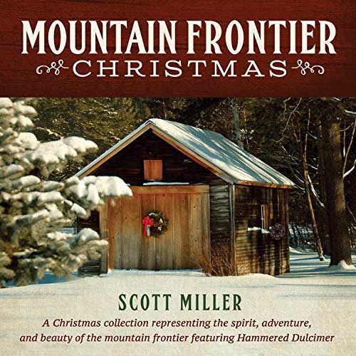 Cover for Scott Miller · Mountain Frontier Christmas (CD) (2019)