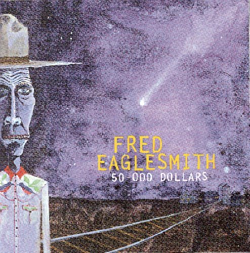 Cover for Fred Eaglesmith · 50 Odd Dollars (CD) (1999)