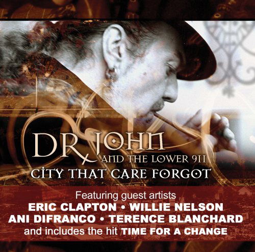 Cover for Dr. John · CITY THAT CARE FORGOT by DR. JOHN (CD) (2008)