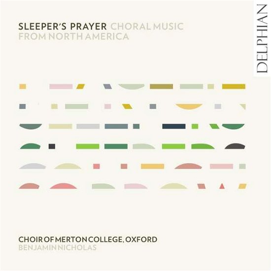 Cover for Choir Of Merton College Oxford · Sleeper's Prayer: Choral Music From North America (CD) (2020)