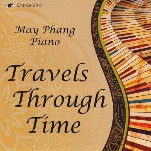 Cover for May Phang · Travels Through Time (CD) (2013)