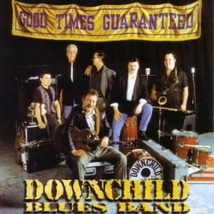 Cover for Downchild · Good Times Guaranteed (CD) (2014)