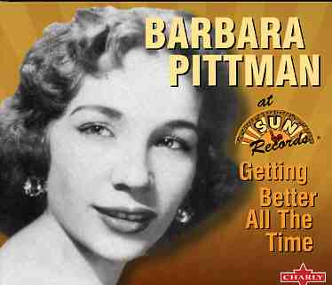 Getting Better All The Time - Barbara Pittman - Musik - CHARLY - 0803415122325 - 27. marts 2018