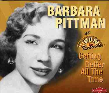 Getting Better All The Time - Barbara Pittman - Musique - CHARLY - 0803415122325 - 27 mars 2018