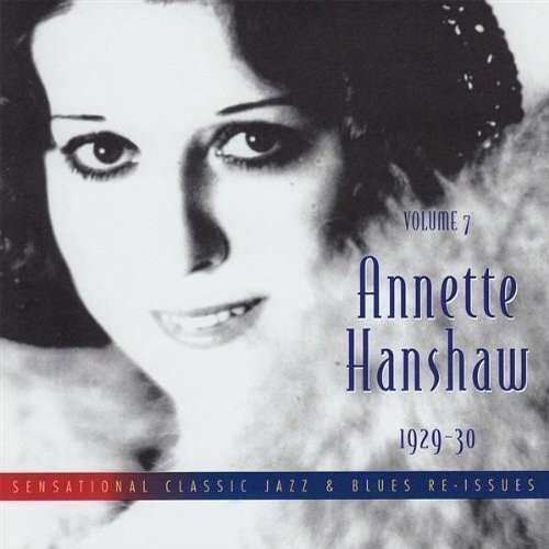 Volume 7 - Annette Hanshaw - Musikk - SENSATION REC. - 0805455100325 - 30. juni 1990
