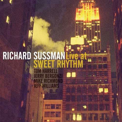 Cover for Richard Sussman · Live at Sweet Rhyhm (CD) (2010)
