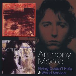 Cover for Anthony Moore · Flying Doesn't Help / World Se (CD) (2011)