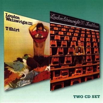 Cover for Loudon Wainwright III · T Shirt / Final Exam (CD) [Remastered edition] (2007)