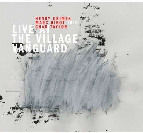 Cover for Marc -Trio- Ribot · Live At The Village Vanguard (CD) [Digipak] (2014)