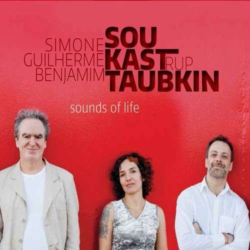 Cover for Benjamin Taubkin; Simone Sou; Guilherme Kastrup · Sounds of Life (CD) (2015)