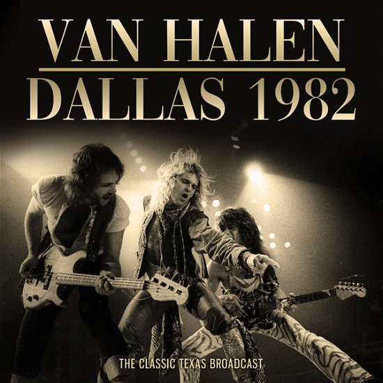 Dallas 1982 - Van Halen - Muziek - GOLDEN RAIN - 0823564037325 - 7 juli 2023