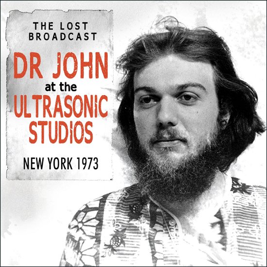 The Lost Broadcast - Dr. John - Muziek - CHROME DREAMS - 0823564631325 - 22 juli 2013
