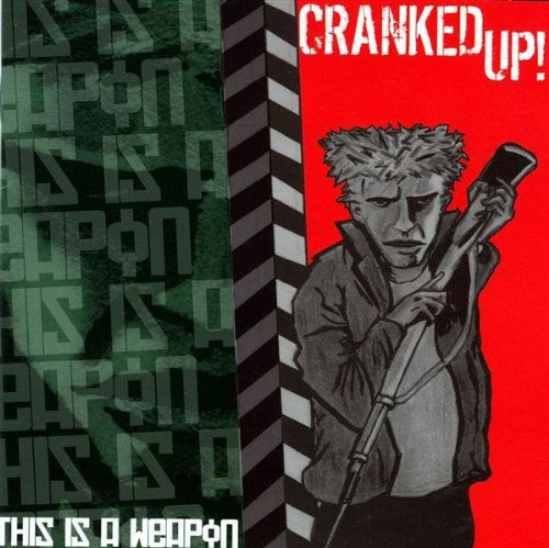 This is a Weapon - Cranked Up! - Música - CREEP RECORDS - 0823819007325 - 28 de novembro de 2011