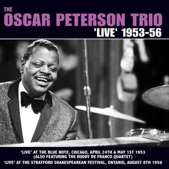 Live 1953-1956 - Oscar Peterson Trio - Musiikki - ACROBAT - 0824046310325 - maanantai 16. joulukuuta 2013