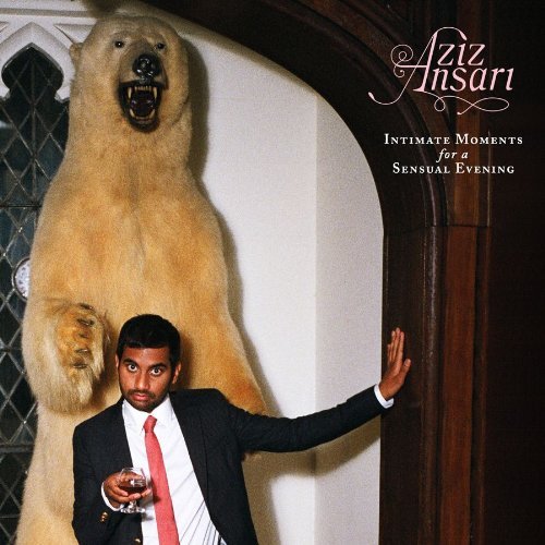 Cover for Aziz Ansari · Intimate Moments for a Sensual Evening (CD) (2010)
