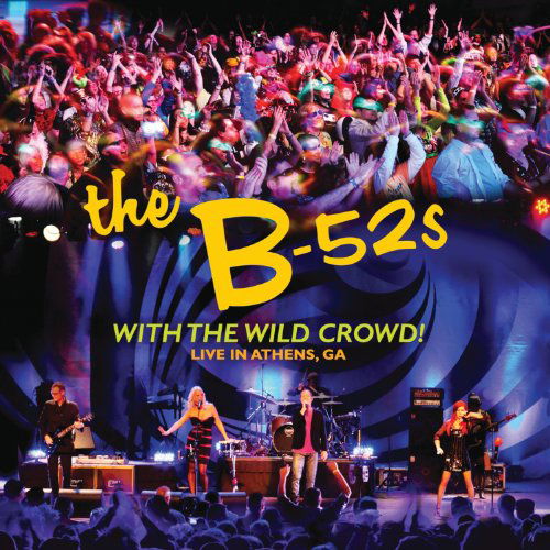 Cover for B-52's · With the Wild Crowd (CD) (2011)