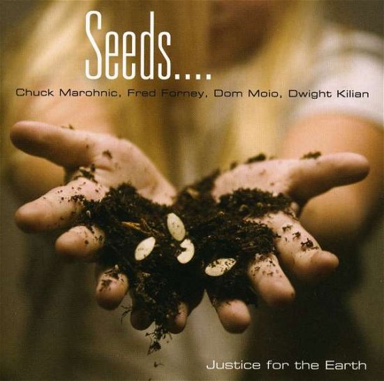 Justice for the Earth - Seeds - Musiikki - CD Baby - 0827347900325 - tiistai 7. maaliskuuta 2006