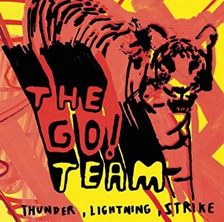 Go Team-thunder Lightning Strike - Go Team - Music - SNY - 0827969650325 - October 4, 2005