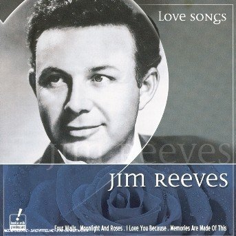 Cover for Jim Reeves · Love Songs (CD) (2003)