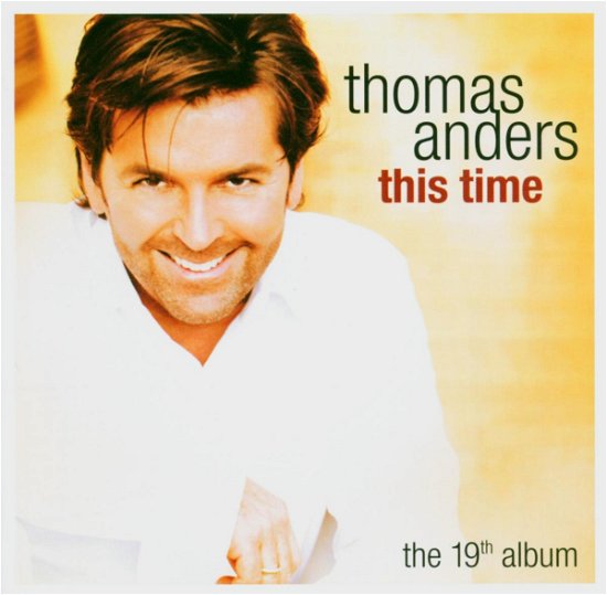 This Time (Asia) - Thomas Anders - Muziek - BMG - 0828765891325 - 2003