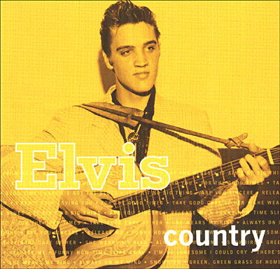 Elvis Country - Elvis Presley - Musikk - RCA - 0828767743325 - 27. februar 2006