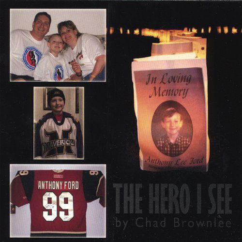 Hero I See - Chad Brownlee - Música -  - 0837101255325 - 26 de diciembre de 2006