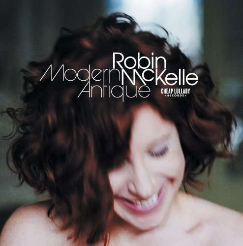 Modern Antique - Robin Mckelle - Musik - JAZZ VOCAL - 0875929002325 - 1. september 2011