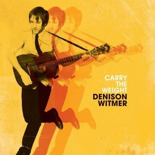 Cover for Denison Witmer · Carry the Weight (CD) (2008)