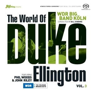 Cover for Wdr Big Band Köln · The World of Duke Ellington Part 3 Feat. Phil Wood (SACD) [Tribute edition] (2007)